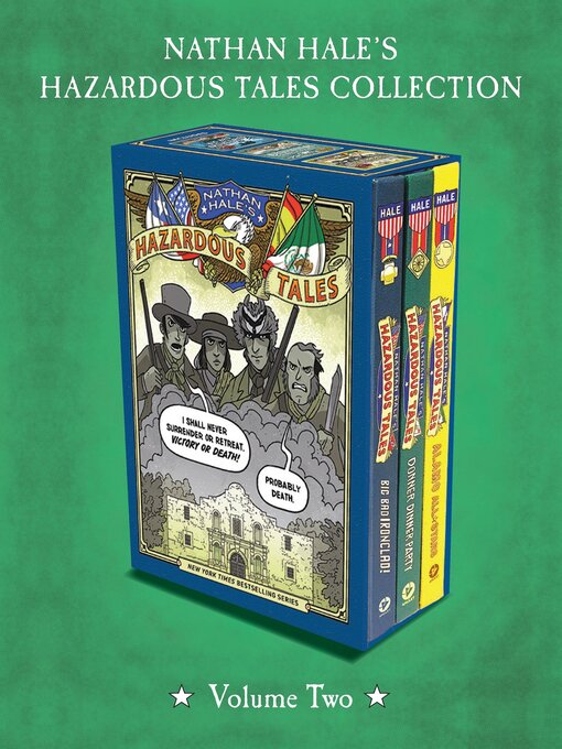 Title details for Nathan Hale's Hazardous Tales 3-Book Collection, Volume Two by Nathan Hale - Wait list